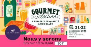 Cap sur le Salon Gourmet 2025 !
